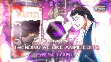 4 AE Like Edits || Preset/XML || Alight Motion || #55 