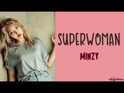 Minzy (공민지) - Superwoman (수퍼우먼) Lyrics [Color Coded_Han_Rom_Eng]