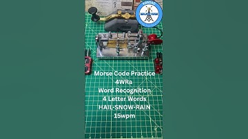 Morse Code Practice Word Recognition 4WR1a HAIL-SNOW-RAIN 15wpm