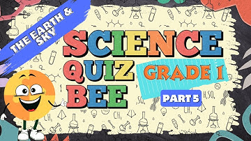 Science Quiz bee for Grade 1 | Quiz 5 | The Earth and Sky | Quiz by brainYs