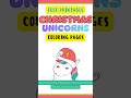 Download the Christmas Unicorn Coloring Sheets on Drevio.com