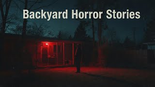 3 Scary TRUE Backyard Horror Stories