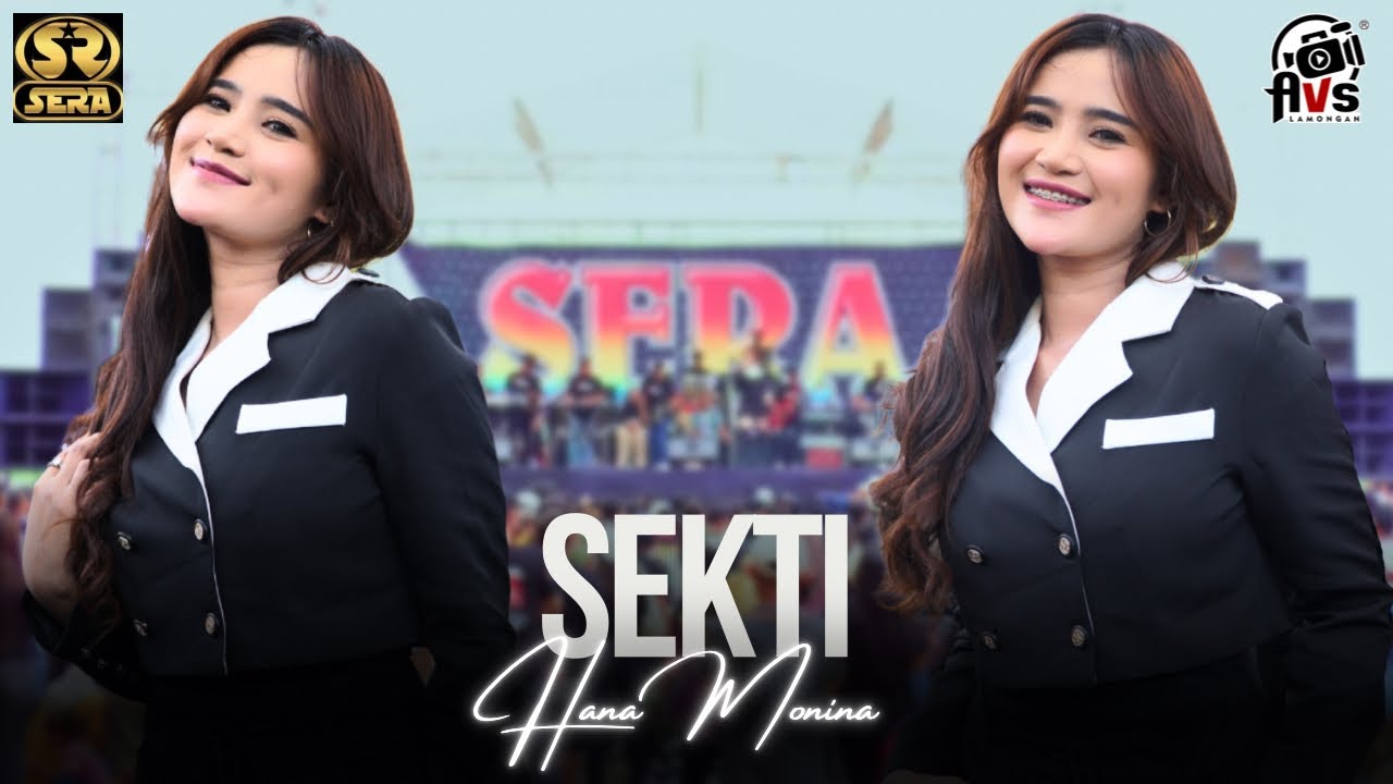SEKTI - HANA MONINA - SERA LIVE WIDAS