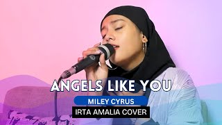 Angels Like You - Miley Cyrus | Irta Amalia Cover