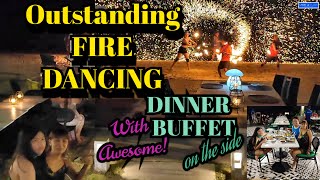 FIRE DANCING with Buffet Dinner on the side-Astoria Palawan-THE HABITAT RESTAURANT @ Astoria Palawan