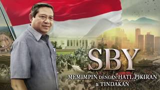 Film Dokumenter (versi Pendek): SBY Memimpin dengan Hati, Pikiran dan Tindakan.