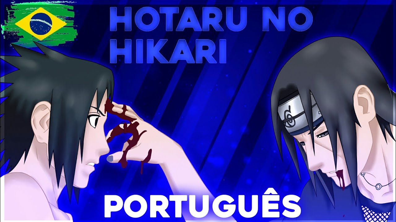 NARUTO SHIPPUDEN - Abertura 5 em Português (Hotaru no Hikari)