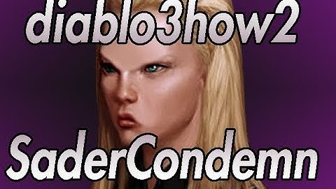 Diablo 3 how 2 Sader Condemn | Armor of Akkhan