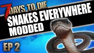 HUNDREDS OF DEADLY SNAKES! IS THIS A GLITCH? (7 Days to Die Mods - Ep.2)