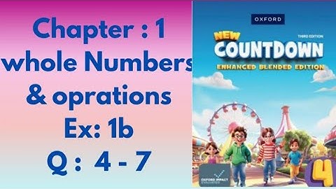 New oxford countdown maths class 4th 3rd edition || Chapter 1 || Ex 1b || Question 4 to 7 solved