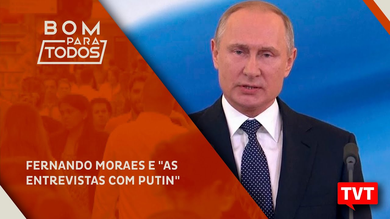 Fernando Moraes e "As entrevistas com Putin" ☀ - YouTube