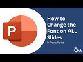 How to change the fonts on all slides in PowerPoint