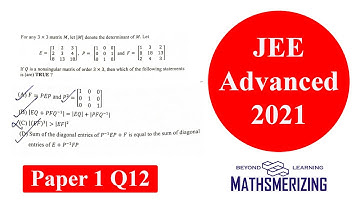 Jee Advanced 2021 | Paper 1 | Q12 | Matrices # Jeeadvanced #Mathsmerizing