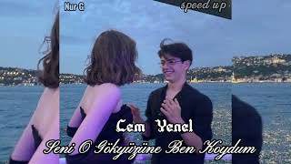 Cem Yenel - Seni O Gökyüzüne Ben Koydum ♡Speed Up