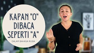 Kapan 'O' dibaca seperti 'A' dalam Bahasa Rusia