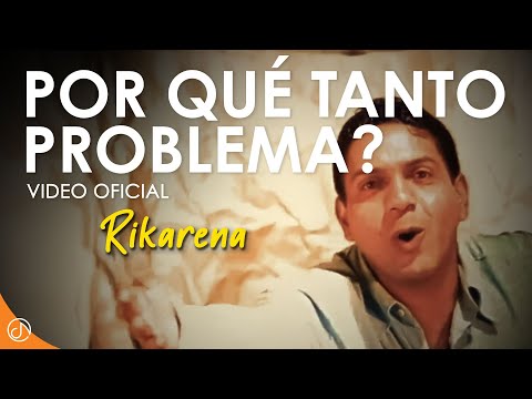 Ver video de Por Que Tanto Problema