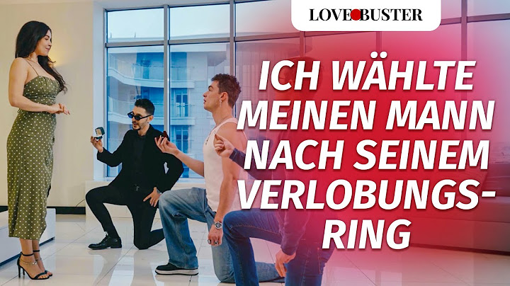 Ich wählte meinen Mann nach seinem Verlobungsring  | @LoveBusterDeutsch