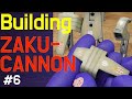 【ガンプラ】Part6 HGUCザクキャノンをあちこち改修しながら作る　Making Zaku Cannon while remodeling here and there.