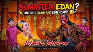 🔴STREAMING - WAHYU BUDOYO - LAKON SUMINTEN EDAN