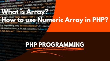 Numeric Array in PHP | How to use the Numeric Array in PHP | When to use the Array in PHP
