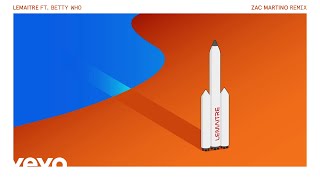 Lemaitre - Rocket Girl ft. Betty Who (Zac Martino Remix)