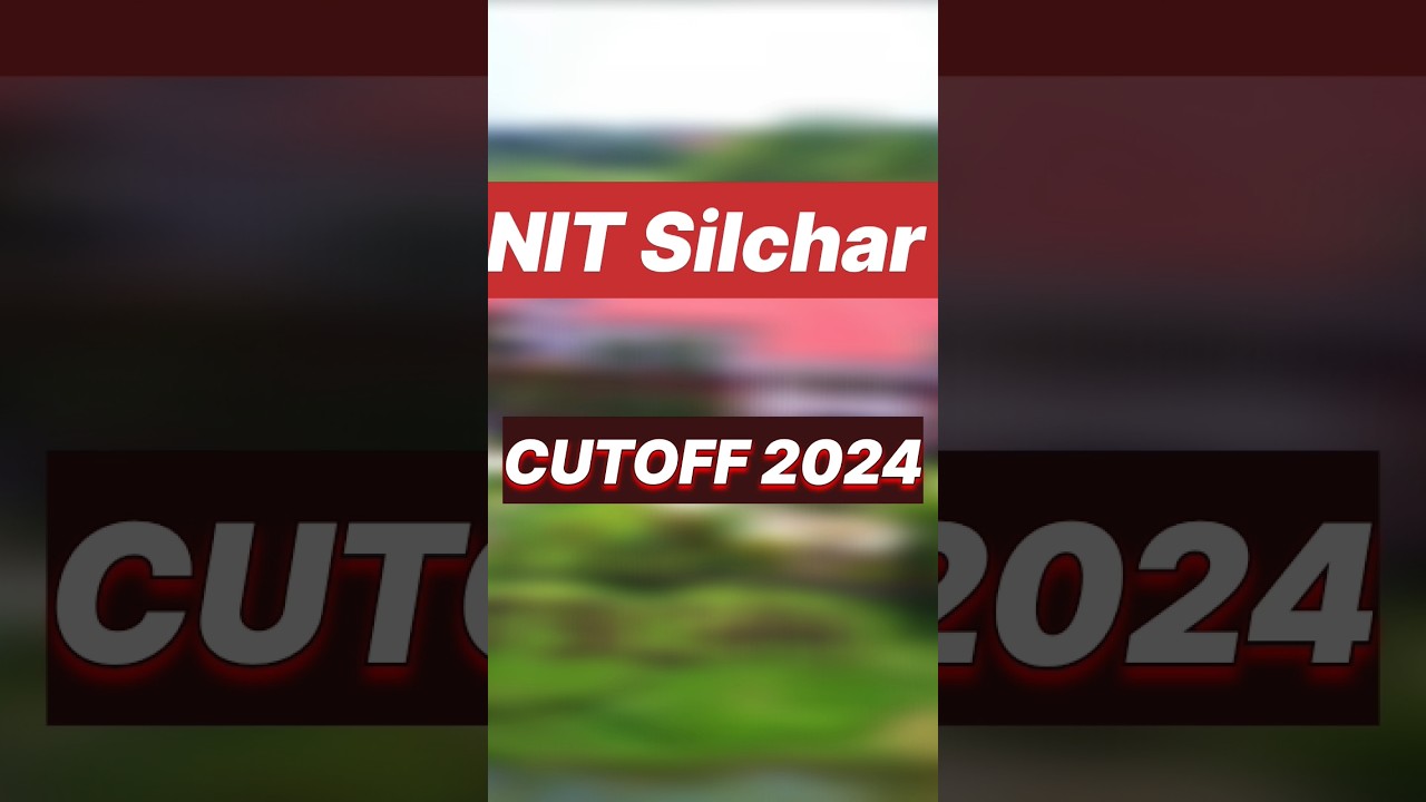 NIT Silchar at 85 %ile ?? | NITs at Low Percentile 🔥 | JEE Main 2024 