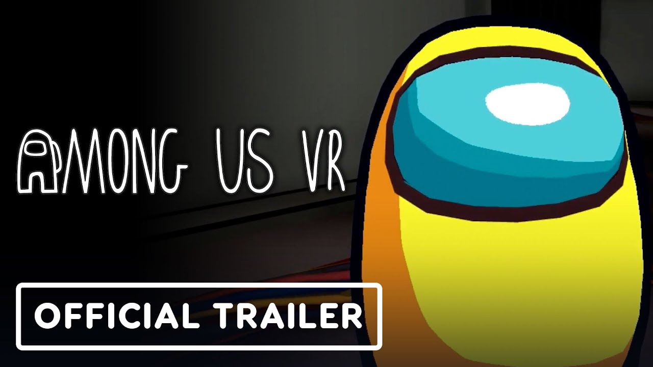 Among Us - Official Vr Gameplay Trailer | Upload Vr 2022 - Youtube