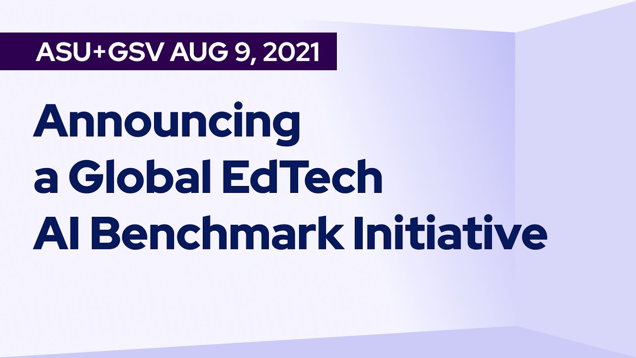 ⁣A Global EdTech AI Benchmark Initiative | Dale Allen, Mark Schneider, Steve Ritter, Erin Mote