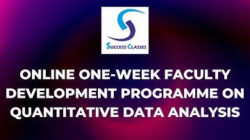 Online One-week Faculty Development Programme on Quantitative Data Analysis | Gaurav Soin