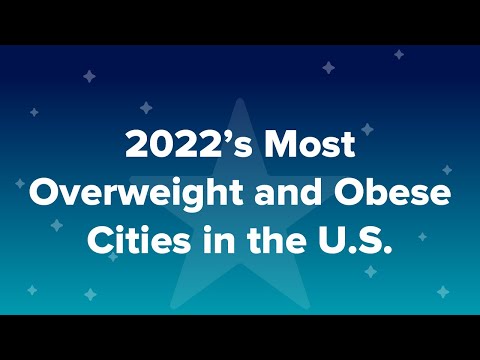 2022’s Most Overweight and Obese Cities in the US
