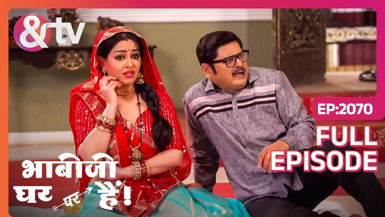 Angoori -Manmohan को पंडितजी ने कहा धूल | Bhabi Ji Ghar Par Hai | Full Ep 2070  | @And TV