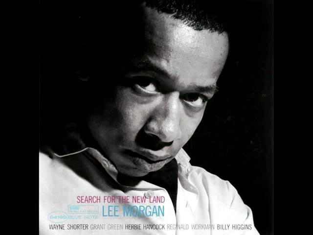 LEE MORGAN - SEARCH FOR THE NEW LAND