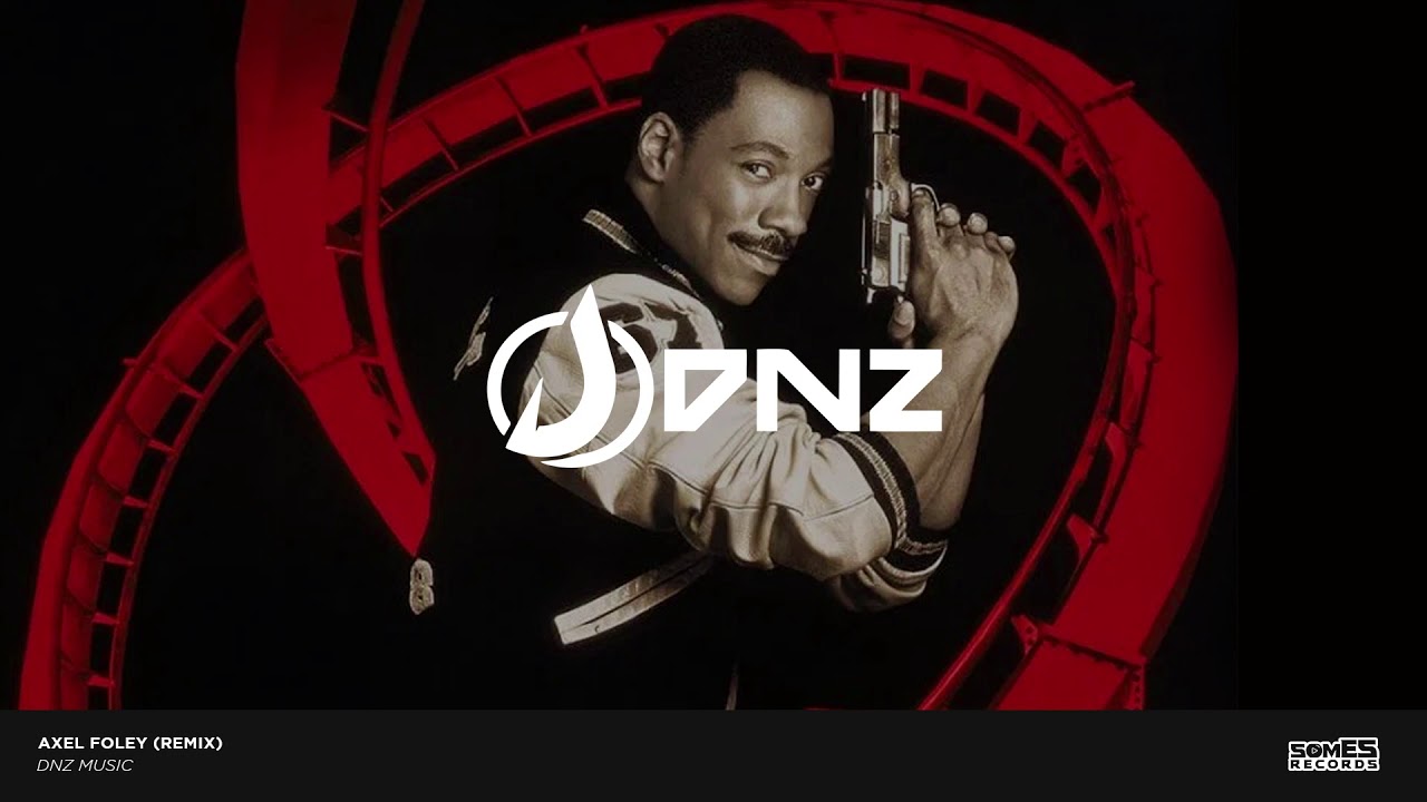 DNZ Music Axel Foley YouTube