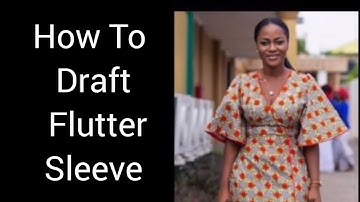 How Draft Flutter Sleeve.
