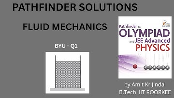 PATHFINDER SOLUTIONS || FLUID MECHANICS  || BYU Q 1 || BUILD YOUR UNDERSTANDING