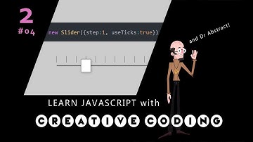VID 04 - COMPONENTS & CONFIGS - Learn JavaScript with Creative Coding - fun, colorful and free!