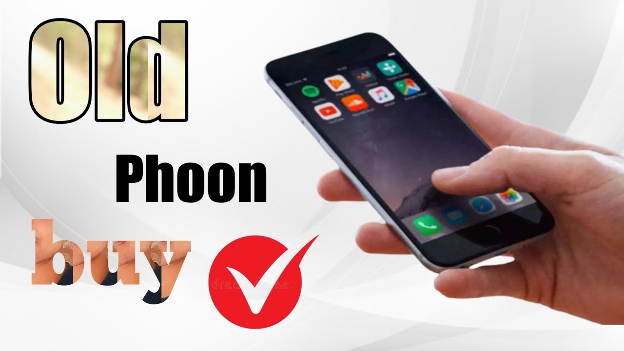 8 Most Important Tips to Buy Used Phone 8 Tips To Buy Used Second 