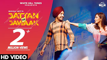 Jattan De Jawaak (Full Video) | Bukka Jatt | R Nait | Jeona & Jogi | Latest Punjabi Songs 2021