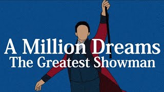 【和訳】The Greatest Showman - A million Dreams