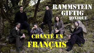 Rammstein GIFTIG - Toxique - Chanté en français