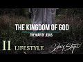 THE KINGDOM OF GOD: The Way Of Jesus | Session 2 | Danny Steyne