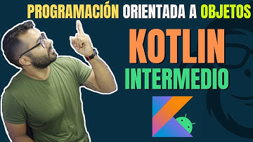 🚀Programación Orientada a Objetos en KOTLIN 👉 INTERMEDIO👈 📱