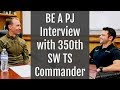 BE A PJ Interview with 350th SW TS Commander