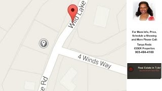 Lot 53 WILD LAKE RD, Flint, TX Presented by Tanya Redic.