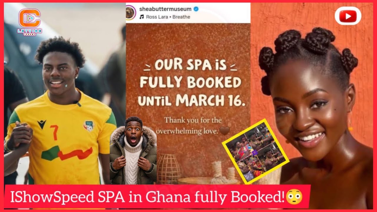 Спа-салон IShowSpeed ​​с маслом ши в Гане. Полностью забронировано (подробная информация).