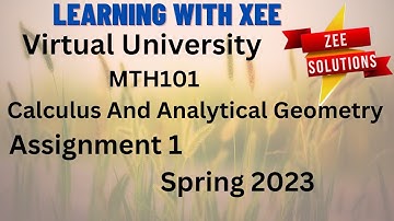 MTH101 Assignment 1 Spring 2023 Virtual university of Pakistan