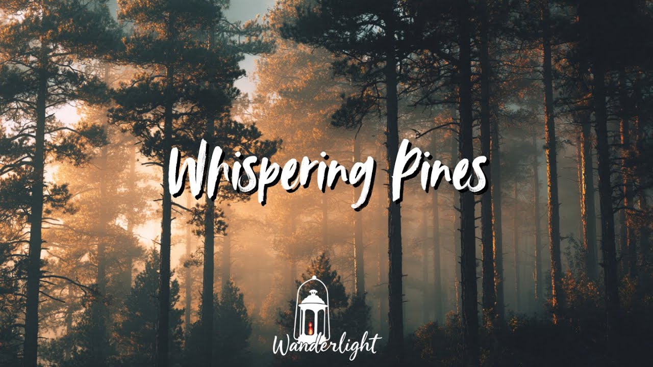 Whispering Pines – Dreamy Indie Folk | Wanderlight Sounds