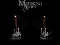 Mourning Ashes - With You