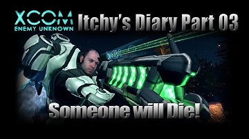 Lets Play Xcom Enemy Unknown 2012 - Itchy