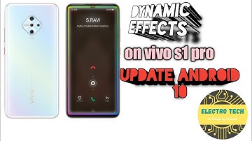 Dynamic effects after updated to Android version 10 explained|| vivo s1 pro|| ELECTRO TECH in telugu